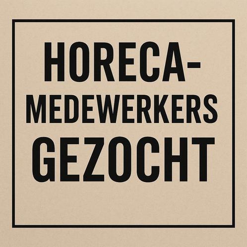 Horecamedewerkers gezocht – Overdag en Avond (Den Haag), Vacatures, Vacatures | Horeca en Catering