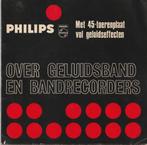 Over Geluidsband En Bandrecorders vinyl EP met boekje -1961, Audio, Tv en Foto, Bandrecorders, Ophalen