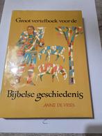 Groot vertelboek voor de Bijbelse geschiedenis, deel 2, Boeken, Gelezen, Ophalen of Verzenden, Anne de Vries, Spiritualiteit algemeen