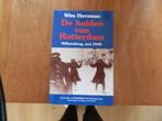 De helden van Rotterdam // Wim Hornman  ( zgan ), Tweede Wereldoorlog, Ophalen of Verzenden, Zo goed als nieuw, Wim Hornman