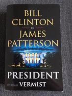 President vermist - Bill Clinton en James Patterson, Ophalen of Verzenden, Zo goed als nieuw