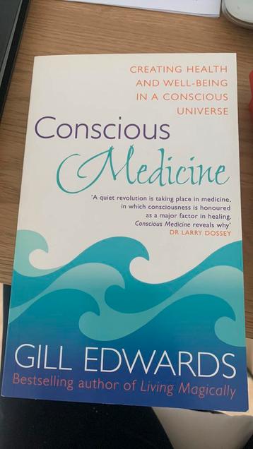 Conscious Medicine - Gill Edwards beschikbaar voor biedingen