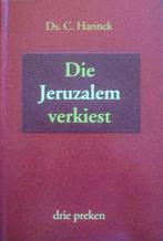 ds. C. Harinck - Die Jeruzalem verkiest - 3 preken, Ophalen of Verzenden, Gelezen, Christendom | Protestants