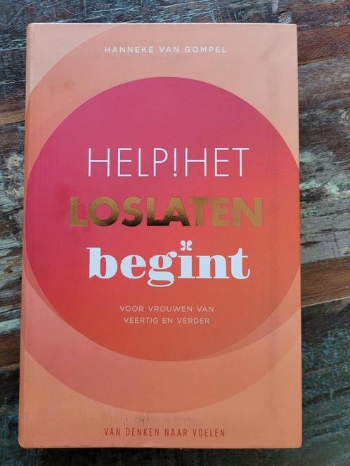Hanneke van Gompel - Help! Het loslaten begint, Boeken, Overige Boeken, Zo goed als nieuw, Ophalen of Verzenden