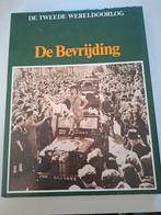 De Bevrijding - Tweede Wereldoorlog Boek, Ophalen of Verzenden, Zo goed als nieuw, Tweede Wereldoorlog, Onbekend