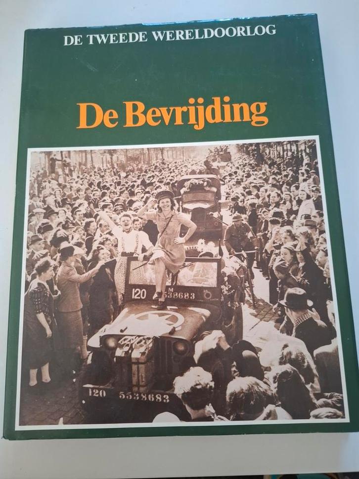 De Bevrijding - Tweede Wereldoorlog Boek, Boeken, Oorlog en Militair, Zo goed als nieuw, Tweede Wereldoorlog, Ophalen of Verzenden