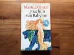 Joachim van Babylon - Marnix Gijsen, Ophalen of Verzenden, Gelezen, Nederland