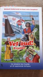 Richard Zuiderveld - Vet oud! Fryslân met boekelegger, Ophalen of Verzenden, Zo goed als nieuw, Richard Zuiderveld; Aant Jelle Soepboer