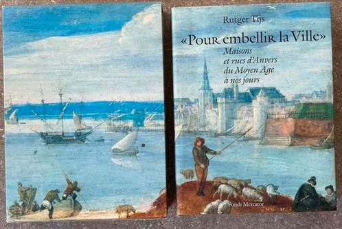 Pour embellir la Ville ‘d Anvers - Rutger Tijs (KWF), Boeken, Geschiedenis | Stad en Regio, Zo goed als nieuw, 14e eeuw of eerder