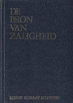 ROBERT MURRAY M'CHEYNE - DE BRON VAN ZALIGHEID, Boeken, Ophalen of Verzenden, Gelezen