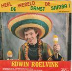 PIRAAT  Edwin Roelvink ‎– Heel De Wereld Danst De Samba, Ophalen, Gebruikt, Nederlandstalig