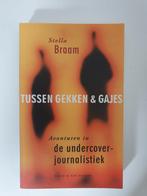 Tussen gekken en gajes stella braam, Ophalen of Verzenden, Gelezen
