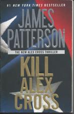 James Patterson - Kill Alex Cross (ENG), James Patterson, Ophalen of Verzenden, Zo goed als nieuw, Amerika