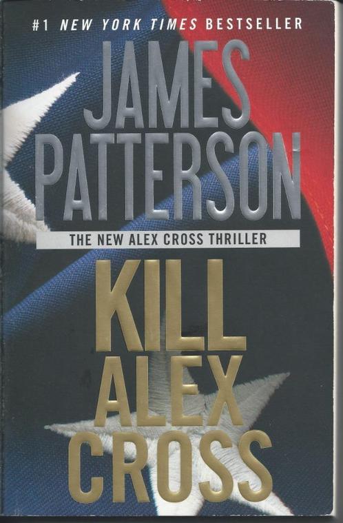 James Patterson - Kill Alex Cross (ENG), Boeken, Thrillers, Zo goed als nieuw, Amerika, Ophalen of Verzenden