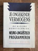 Anthony Robbins - je ongekende vermogens NLP, Boeken, Psychologie, Gelezen, Anthony Robbins, Ophalen of Verzenden