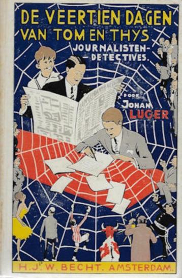 Johan Luger: De veertien dagen van Tom en Thys -antiquarisch beschikbaar voor biedingen