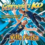 Gebroeders Ko - Villa Fiesta, Ophalen of Verzenden, Zo goed als nieuw, Levenslied of Smartlap