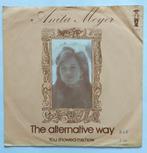 Anita Meyer - The alternative way, Gebruikt, 7 inch, Single, Ophalen of Verzenden