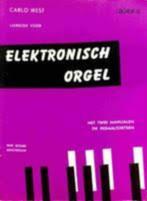 Carlo West: Leerboek elektronisch orgel, boek 2, 3 en 5, Muziek en Instrumenten, Orgel, Gebruikt, Les of Cursus, Ophalen of Verzenden