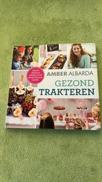 Amber Albarda - Gezond trakteren, Boeken, Kookboeken, Amber Albarda, Ophalen of Verzenden, Zo goed als nieuw