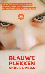 Blauwe Plekken - Anke De Vries BOEK 9789034534651, Ophalen of Verzenden, Zo goed als nieuw, Anke de Vries