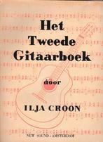 Het tweede gitaarboek Ilja Croon, Muziek en Instrumenten, Bladmuziek, Les of Cursus, Gitaar, Verzenden