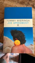 Tommy Wieringa - Joe Speedboot, Boeken, Tommy Wieringa, Ophalen of Verzenden, Zo goed als nieuw, Nederland