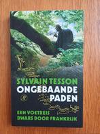 Sylvain Tesson – Ongebaande paden, Boeken, Ophalen of Verzenden, Nieuw, Sylvain Tesson, Nederland