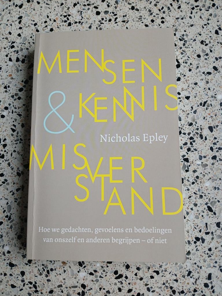 Mensenkennis & Misverstand door Nicholas Epley NIEUW VASTE P, Ophalen of Verzenden, Nieuw, Sociale psychologie, Nicholas Epley