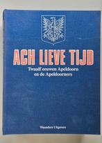 Ach lieve tijd, Apeldoorn 12 eeuwen, Ophalen of Verzenden, Zo goed als nieuw