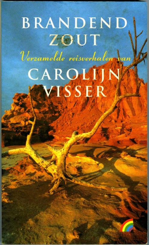 Brandend Zout - Carolijn Visser, Boeken, Reisverhalen, Zo goed als nieuw, Ophalen of Verzenden