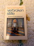 Verbroken Stilte - Barry Neil Kaufman, Ophalen of Verzenden, Gelezen, Esoterie en Spiritualiteit
