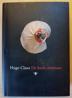 Hugo Claus - De koele minnaar, Ophalen of Verzenden, Zo goed als nieuw, Nederland, Hugo Claus