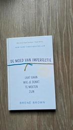 De moed van de imperfectie Brene Brown, Boeken, Brene Brown, Ophalen of Verzenden, Zo goed als nieuw, Overige onderwerpen
