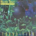 Walter Trout Band ‎– Transition, Ophalen of Verzenden, 1980 tot heden, Zo goed als nieuw, Jazz