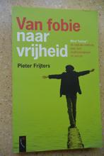 Van fobie naar vrijheid Mind Tuning Pieter Frijters, Boeken, Ophalen of Verzenden, Gelezen, Pieter Frijters