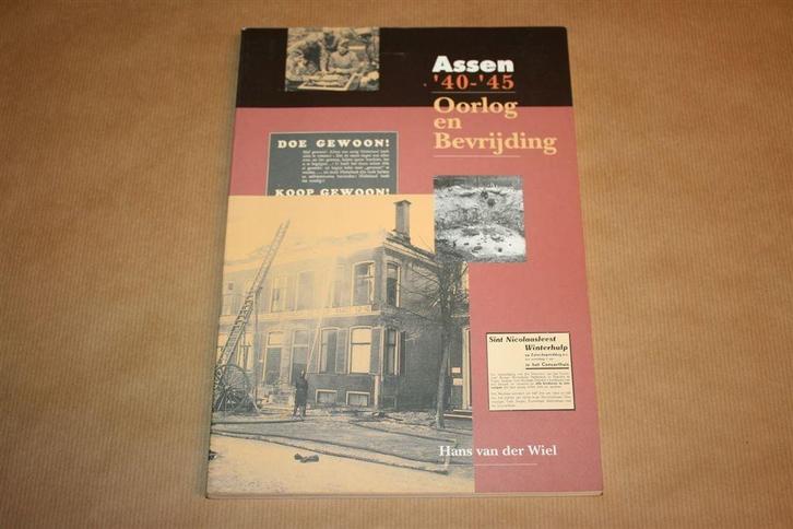 Assen '40-'45 Oorlog en bevrijding, Boeken, Geschiedenis | Stad en Regio, Zo goed als nieuw, Ophalen of Verzenden