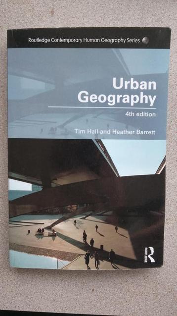 Urban geography 4th ed. - Tim Hall & Heather Barrett beschikbaar voor biedingen