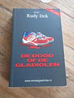De dood of de gladiolen. Rudy Dek, Boeken, Ophalen of Verzenden, Gelezen, Rudy Dek