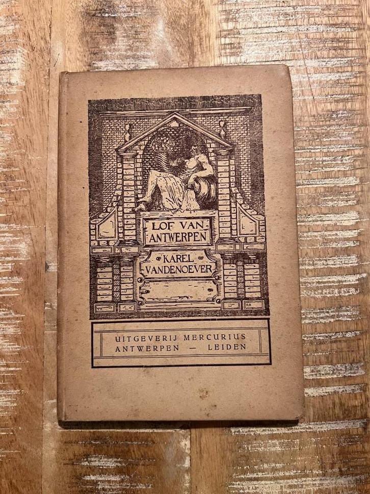 Lof van Antwerpen - Karel Vandenoever, Boeken, Gedichten en Poëzie, Gelezen, Meerdere auteurs, Ophalen of Verzenden