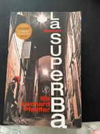 Ilja Leonard Pfeijffer - La Superba, Boeken, Literatuur, Ophalen of Verzenden, Gelezen, Ilja Leonard Pfeijffer, Nederland