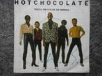 Hot Chocolate - You'll never be so wrong NL 1981 FH, Gebruikt, 7 inch, Single, Ophalen of Verzenden