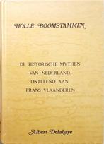 Albert Delahaye - Holle boomstammen, Ophalen of Verzenden, Zo goed als nieuw, Albert Delahaye