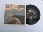 John Philips Missisippi, Pop, Ophalen of Verzenden, 7 inch, Zo goed als nieuw