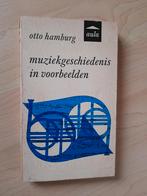 MUZIEKGESCHIEDENIS IN VOORBEELDEN  Otto Hamburg, Boeken, Overige Boeken, Ophalen of Verzenden, Gelezen