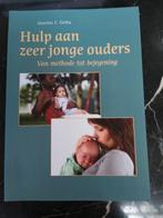 Martine F. Delfos - Hulp aan zeer jonge ouders, Martine F. Delfos, Ophalen of Verzenden, Zo goed als nieuw