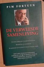 De Verweesde Samenleving - Pim Fortuyn, Maatschappij en Samenleving, Ophalen of Verzenden, Zo goed als nieuw, Nederland