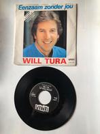 Will Tura: Eenzaam zonder jou ( 1982; NM), Nederlandstalig, Ophalen of Verzenden, 7 inch, Zo goed als nieuw