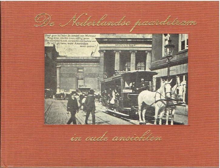 De Ned. Paardetram in oude ansichten 2, Boeken, Geschiedenis | Stad en Regio, Gelezen, Ophalen of Verzenden