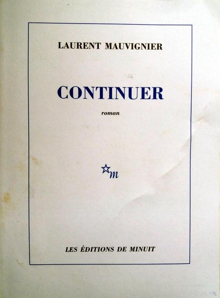 Laurent Mauvignier - Continuer (FRANSTALIG), Boeken, Taal | Frans, Gelezen, Fictie, Ophalen of Verzenden